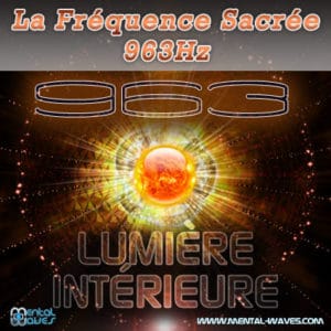 musique fréquence 963 - 963 hz music