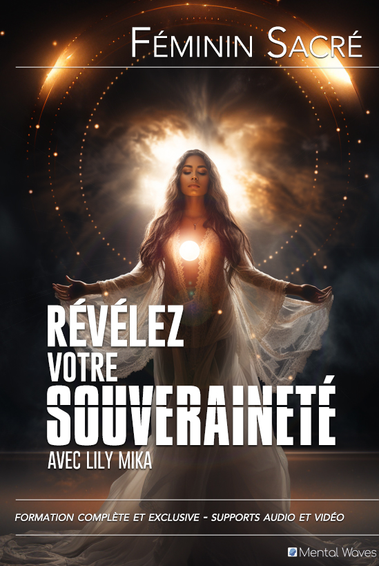 féminin sacrée : révélez votre souveraineté